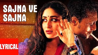 Sajna Ve Sajna Lyrical Video Song  Chameli  Sunidhi Chauhan  Kareena Kapoor Rahul Bose [upl. by Nylaret327]