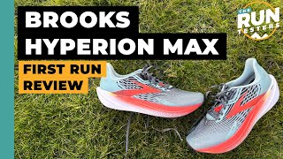 Brooks Hyperion Max First Run Review Three runners early impressions of the Hyperion Max [upl. by Illom]