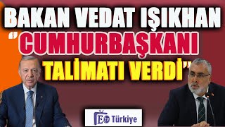 SON DAKİKA Vedat Işıkhan Cumhurbaşkanı Talimatı Verdi açıklaması emeklizammı [upl. by Otreblada]