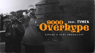 Szpaku amp Kubi Producent ft Tymek  OVERHYPE9000 [upl. by Ariaz]