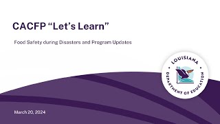 CACFP quotLets Learnquot  Disaster Food Safety  June 26 2024 [upl. by Levana]