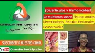 Fisuras anales Diverticulosis Fístulas Perianales Hemorroides y cancel anal Consulta P 011024 [upl. by Aikal]