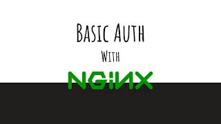 Enable Basic Authentication on Nginx [upl. by Siroved]