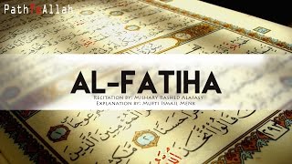 AlFatiha Opening Surah ► Beautiful Recitation amp Explanation [upl. by Rhoades]