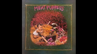 Meat Puppets  Meat Puppets 1982 Full Álbum [upl. by Orva]