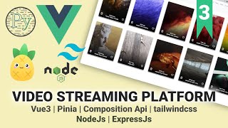 Video streaming platform using vue3piniacomposition apitailwind nodejs amp express  Part 3 [upl. by Nyllaf]