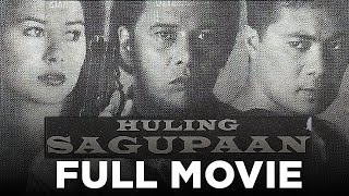 HULING SAGUPAAN Ace Vergel Aiko Melendez amp Monsour del Rosario  Full Movie [upl. by Hamlet2]