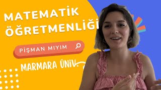 İLKÖĞRETİM MATEMATİK ÖĞRETMENLİĞİ  MARMARA ÜNİV bunu izlemeden tercih yapma [upl. by Ysac]