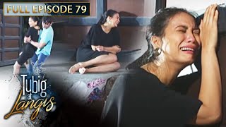 Full Episode 79  Tubig At Langis [upl. by Gabrielle]