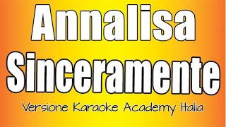 Annalisa  Sinceramente Versione Karaoke Academy Italia [upl. by Hsiekal]