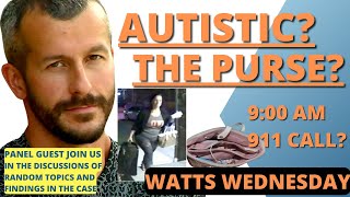 Was Chris Watts Autistic Where Was The Purse 9 AM CWB Call  Watts Wednesday [upl. by Kristan]