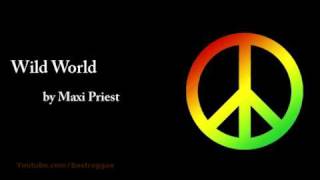 Wild World  Maxi Priest Lyrics [upl. by Allesig462]