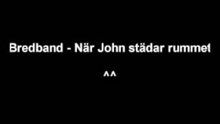 Bredband När John städar rummet [upl. by Ayekim]