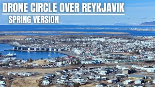 Reykjavik Spring View  Drone Circle With Zoom For The Volcano Background [upl. by Odnaloy]