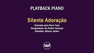 Silente Adoração  PLAYBACK PIANO  Meio Tom Abaixo do Original Novo Tom [upl. by Yrelbmik]