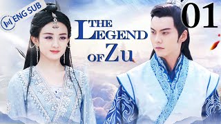 Eng Sub The Legend of Zu EP 01 Zhao Liying William Chan Nicky Wu  蜀山战纪之剑侠传奇 [upl. by Edieh]