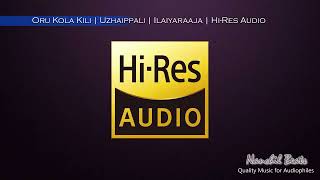 Oru Kola Kili  Uzhaippali  Ilaiyaraaja  SPB amp KSChithra  HiRes Audio [upl. by Glynias884]