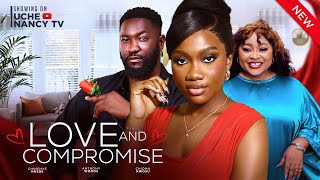 LOVE amp COMPROMISE New Movie Chinenye Nnebe Anthony Woode Chioma Nwosu 2024 Nollywood Movie [upl. by Mahgem907]