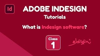 Adobe indesign in tamil Class 1  What is indesign software  Tamil indesign tutorials [upl. by Beryle433]