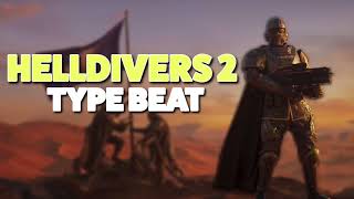 Helldivers 2 Type Beat OST Remix [upl. by Finnie]