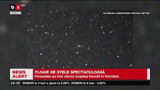 PLOAIE DE STELE SPECTACULOASĂ PE CERUL ROMÂNIEIȘtiri B1TV12 aug 2024 [upl. by Conchita793]