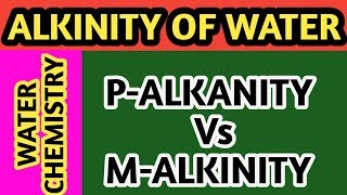 Alkalinity Of Water  MAlkalinity Vs PAlkalinity  in Hindi [upl. by Relyuc]