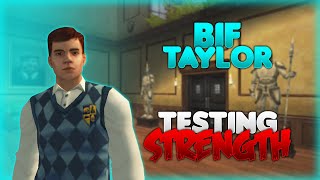 Bully SE Bif Taylor Preppies Testing Strength vs All Bosses [upl. by Ennahgiel]