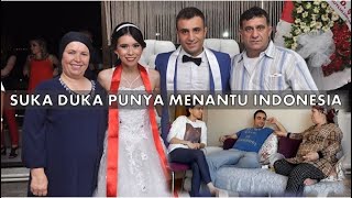 PENDAPAT MERTUA TURKI TENTANG MENANTU INDONESIA  BANYAK KEKHAWATIRAN DAN KETAKUTAN [upl. by Cychosz]