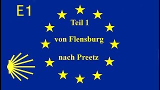 FERNWANDERWEG E1  JAKOBSWEG TEIL 1 Deutschland Schleswig Holstein [upl. by Amaj888]