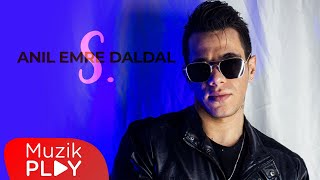 Anıl Emre Daldal  S Official Lyric Video [upl. by Shedd]