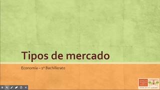 Tipos de mercado 1 Criterios de clasificación de mercados [upl. by Heather]