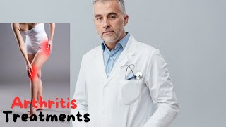 Arthritis Treatments [upl. by Gnoy]