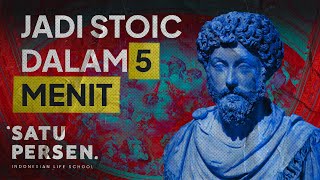 4 Ajaran Hidup Bahagia dan Nggak Overthinking ala Filosofi Stoicisme Tips Bahagia dalam 5 Menit [upl. by Macleod]