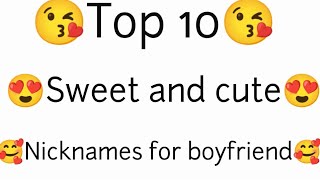 Top 10 sweet and cute nicknames for boyfriend  nicknames for boyfriend  funtime [upl. by Nnaeiluj]