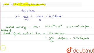 A small quantity of solution containing Na24 radio nuclide halflife15 h of activity 1 [upl. by Louis]