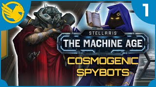 STELLARIS MACHINE AGE  Cosmogenic Spybots  Part 1  Twitch Livestream [upl. by Relluf]