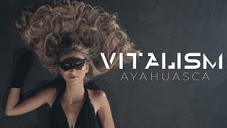 VITALISM  AYAHUASCA  OFFICIAL MUSIC VIDEO 4K [upl. by Patti]