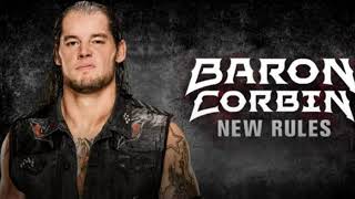 WWE Baron Corbin 4th Theme quotNew Rulesquot HQ [upl. by Rasecoiluj]