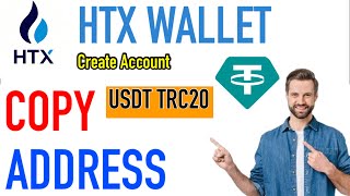 copy usdt trc20 wallet address in htx  create usdt trc20 wallet in htx  htx wallet [upl. by Uyr]