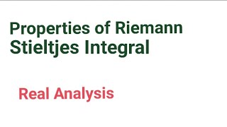 Properties of Riemann Stieltjes Integral  Riemann Stieltjes Integral spectrumofmathematics [upl. by Aerona]