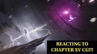 REACTION  Reacting To Chapter XV CG In Honkai Impact 3rdGlobal [upl. by Noble538]