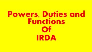 powers duties and functions of IRDA [upl. by Cherish]