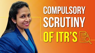 Compulsory Income Tax Scrutiny  Manual scrutiny of ITRs  CASS [upl. by Kela]