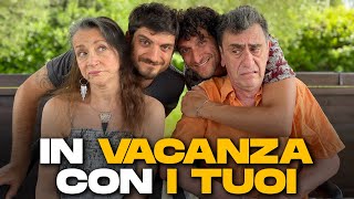 IN VACANZA CON I TUOI [upl. by Mutua]