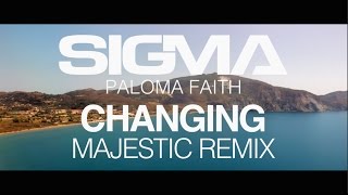 Sigma ft Paloma Faith  Changing Majestic Remix [upl. by Albric676]