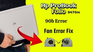 HP ProBook Folio 9470m Fan Problem Fix Without Replacement [upl. by Shields920]