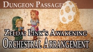 10  Dungeon Passageways  The Legend of Zelda Links Awakening Orchestral Arrangement [upl. by Oibirot]