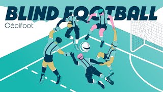 🇫🇷🔍 Sport Explainers  Paris 2024 All You Need to Know about Blind football ⚽ [upl. by Early]