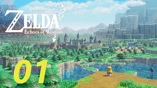 The Legend of Zelda Echoes of Wisdom 01 [upl. by Anthia]