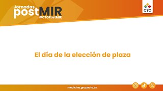 Jornadas PostMIR 2024 El día de la elección de plaza y una vez que la tengo qué trámites hacer [upl. by Cassiani615]